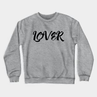 Lover Crewneck Sweatshirt